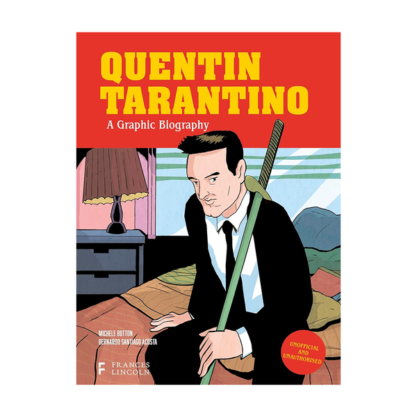 Quentin Tarantino: A Graphic Biography