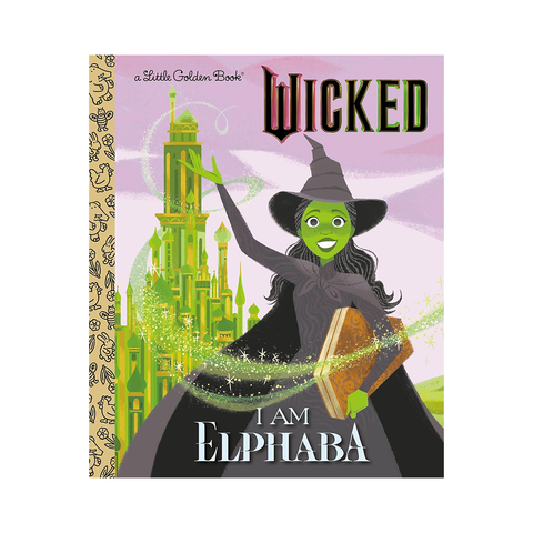 Little Golden Book Wicked I am Elphaba