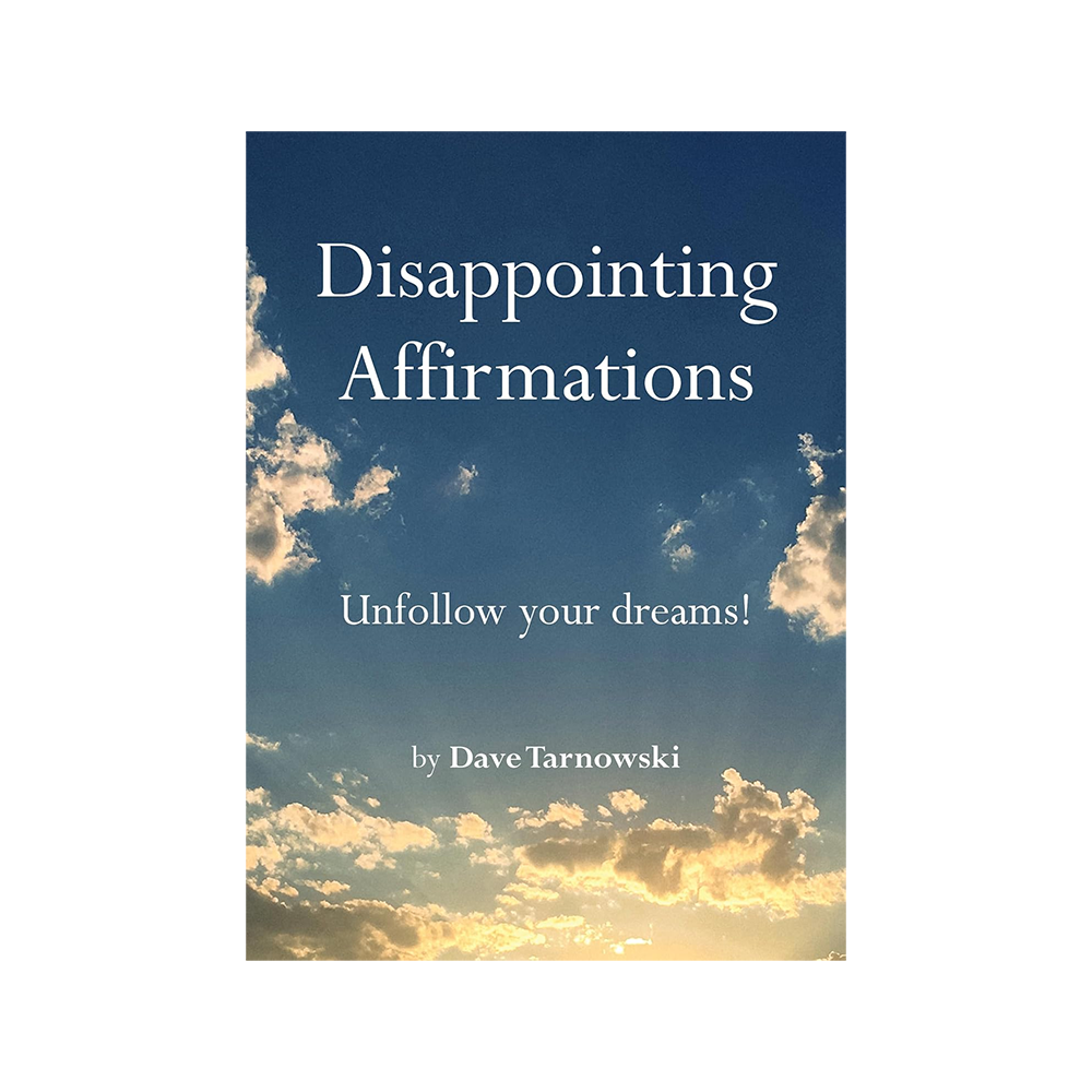 Disappointing Affirmations