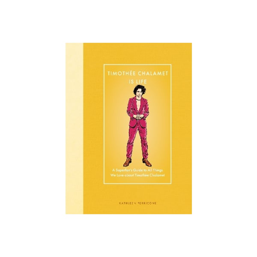 Timothée Chalamet Is Life