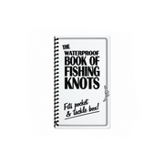 Spiral-bound book titled 'The Waterproof Book of Fishing Knots' on a white background