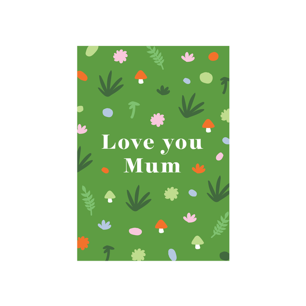 Iko Iko Mushroom Field Card Love You Mum