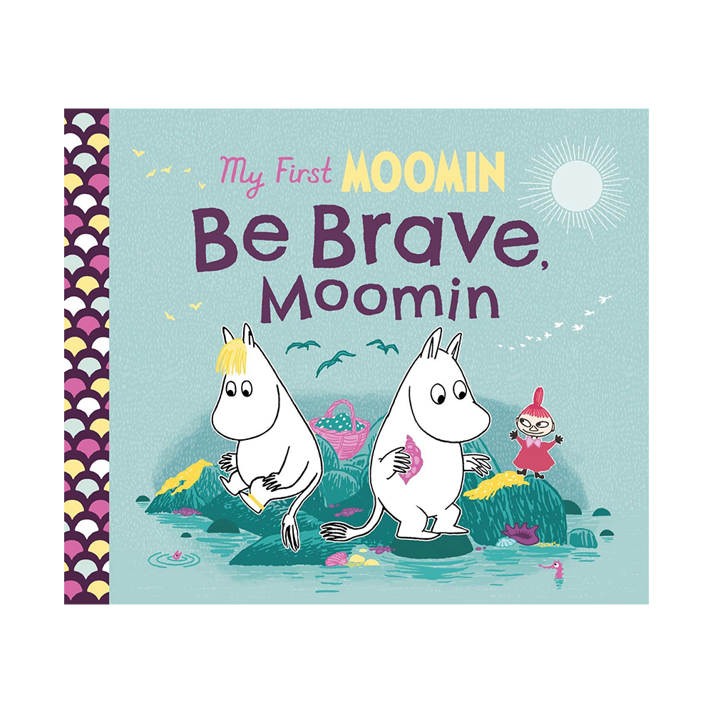 My First Moomin Be Brave