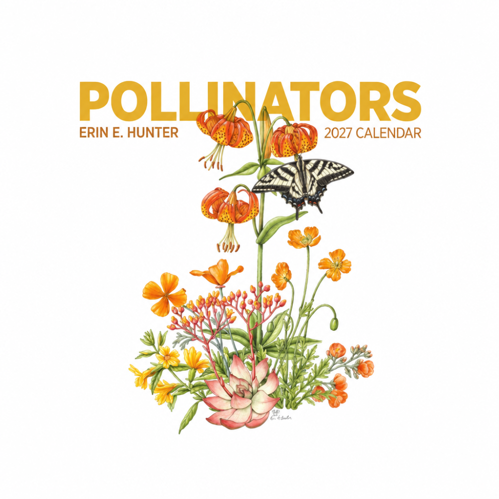 Pollinators 2027 Calendar cover by Erin E. Hunter, featuring a botanical illustration of orange flowers, yellow blossoms, green leaves, and a butterfly on a white background.