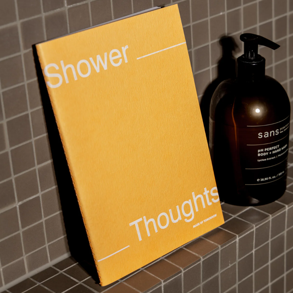 Made of Tomorrow Shower Thoughts