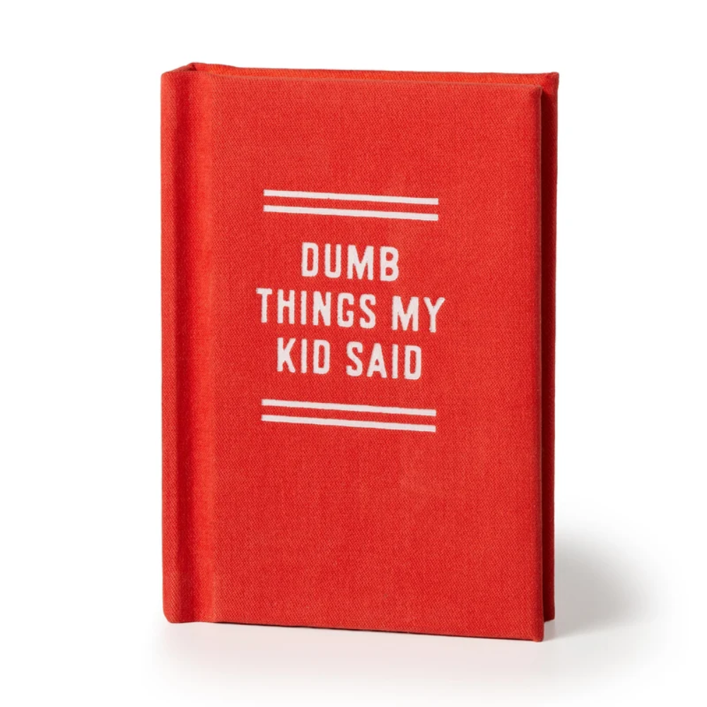Red book titled 'Dumb Things My Kid Said' on a white background