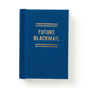 A hardcover notebook with a textured blue cover and gold foil lettering that reads 'FUTURE BLACKMAIL' between two horizontal gold lines, shown on a clean white background.