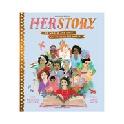 HerStory 59 Women and Girls who Shook the World