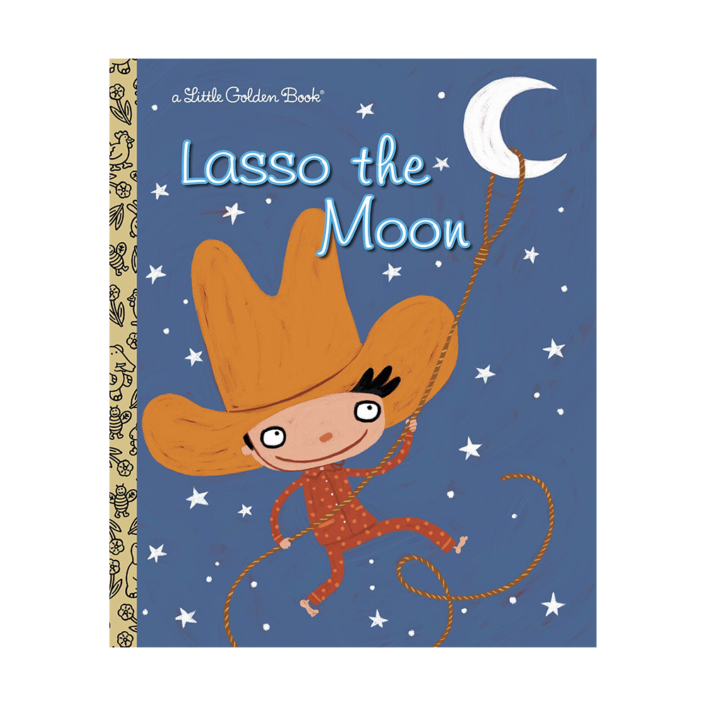 Little Golden Book Lasso the Moon