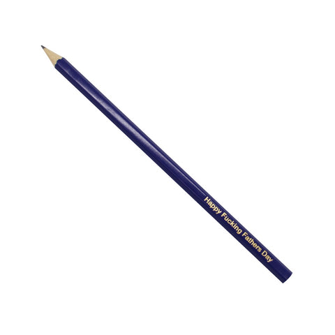 Iko Iko Pencil Happy F*cking Father's Day