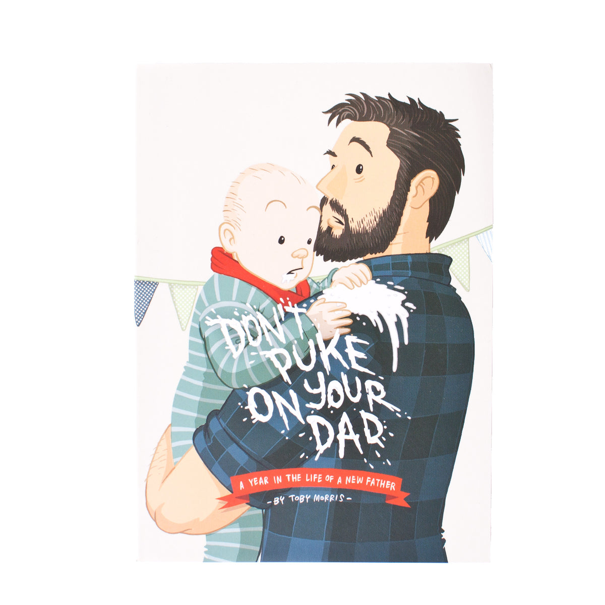 Don't Puke on your Dad