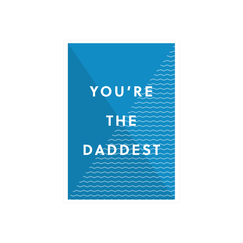 Iko Iko Father's Day Card You're The Daddest