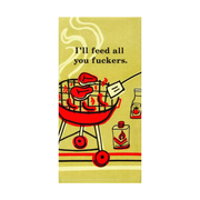 Blue Q Tea Towel I'll Feed all You F*ckers