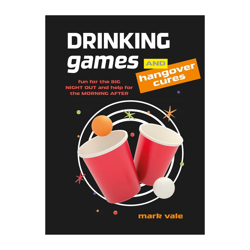 Drinking Games and Hangover Cures