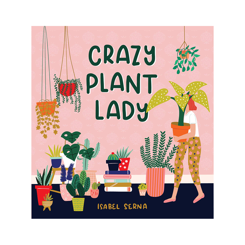 Crazy Plant Lady