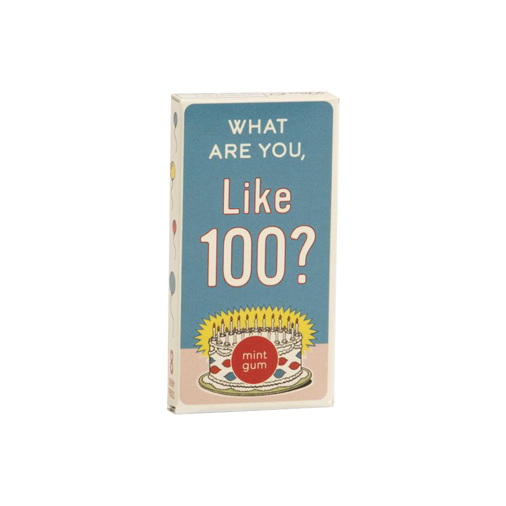 What are You Like 100 Gum