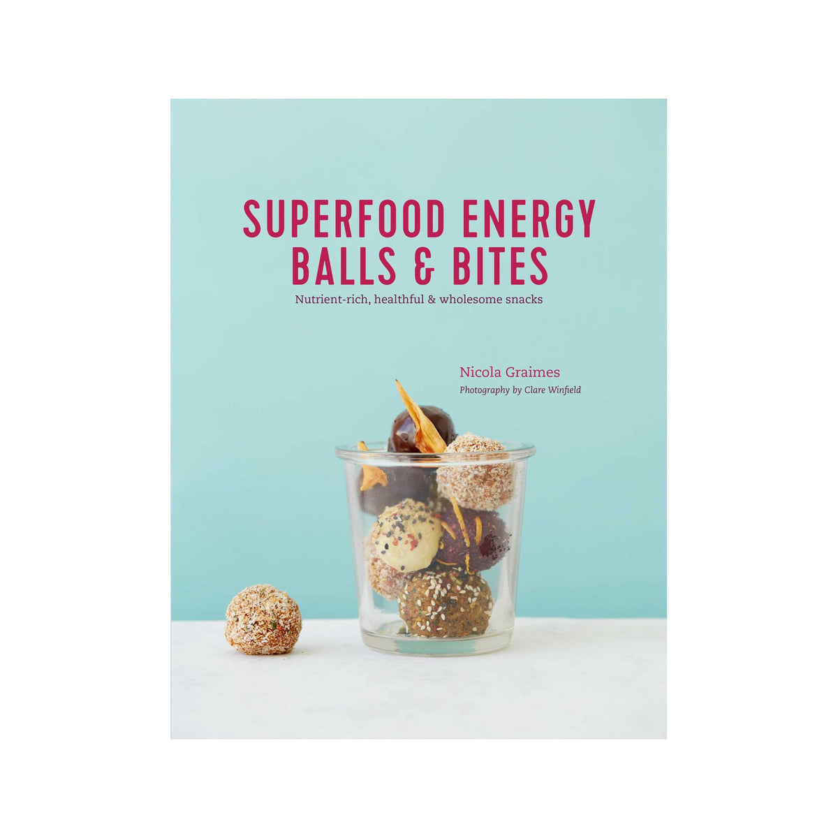 Superfood Energy Balls and Bites