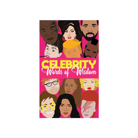 Celebrity Words of Wisdom