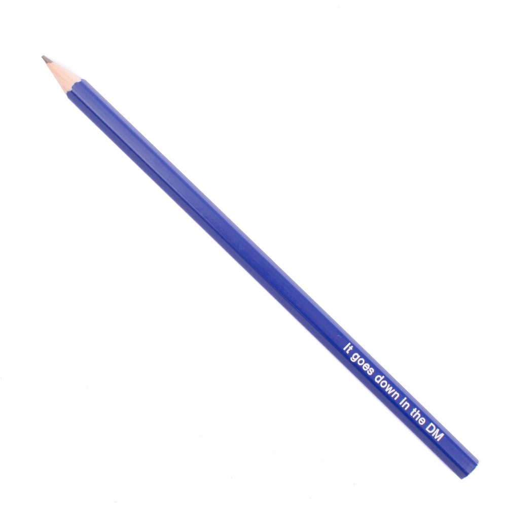 Iko Iko Pencil It Goes Down in the DM