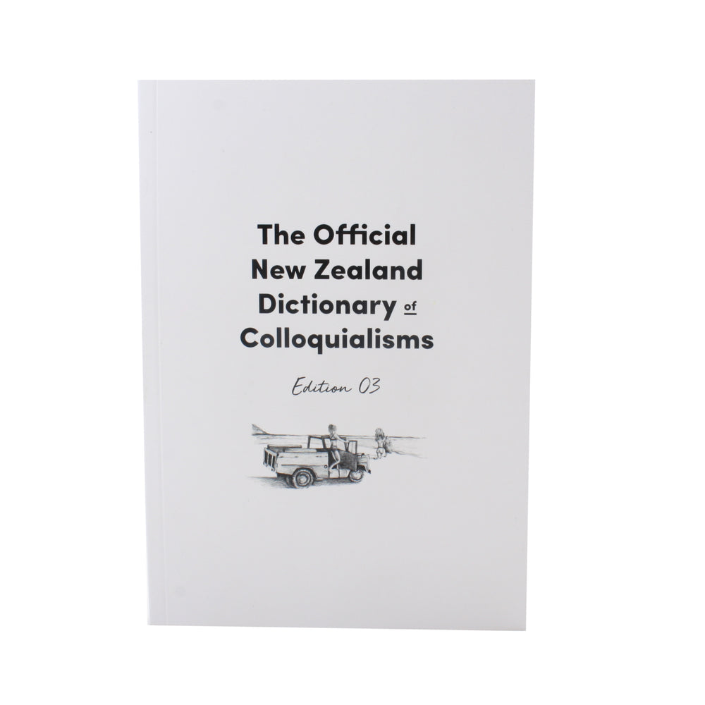 The Official New Zealand Dictionary of Colloquialisms
