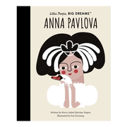 Little People Big Dreams Anna Pavlova