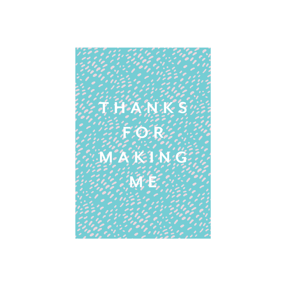 Iko Iko Patterned Card Thanks for Making Me