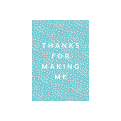 Iko Iko Patterned Card Thanks for Making Me