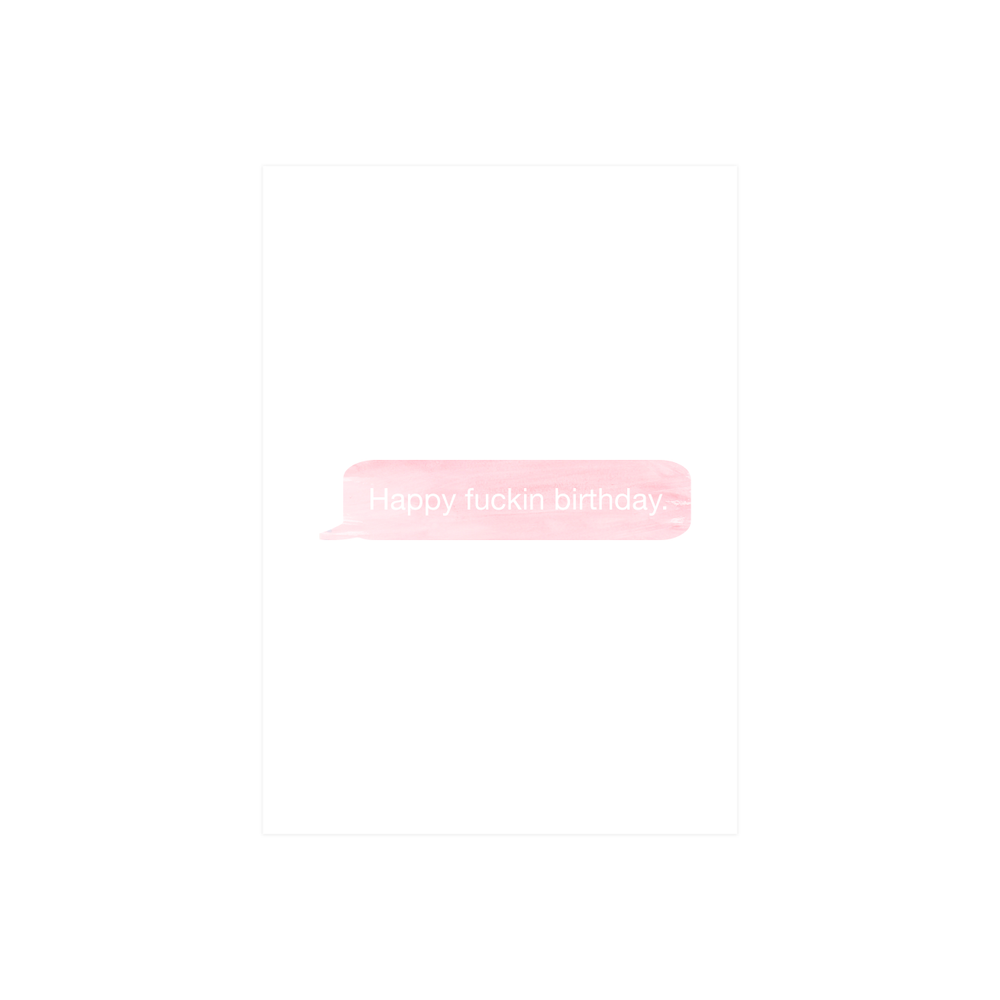 Iko Iko Text Card Happy F*ckin Birthday