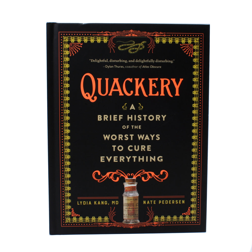 Quackery A Brief History of the Worst Ways to Cure Everything