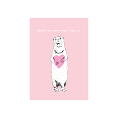 Iko Iko Animal Pun Mum Card Otter