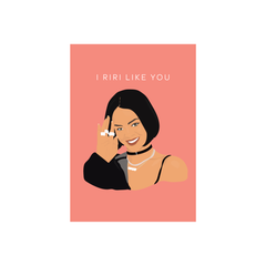 Iko Iko Pop Culture Card Riri Like You
