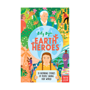 Earth Heroes 20 Inspiring Stories of People Saving the World