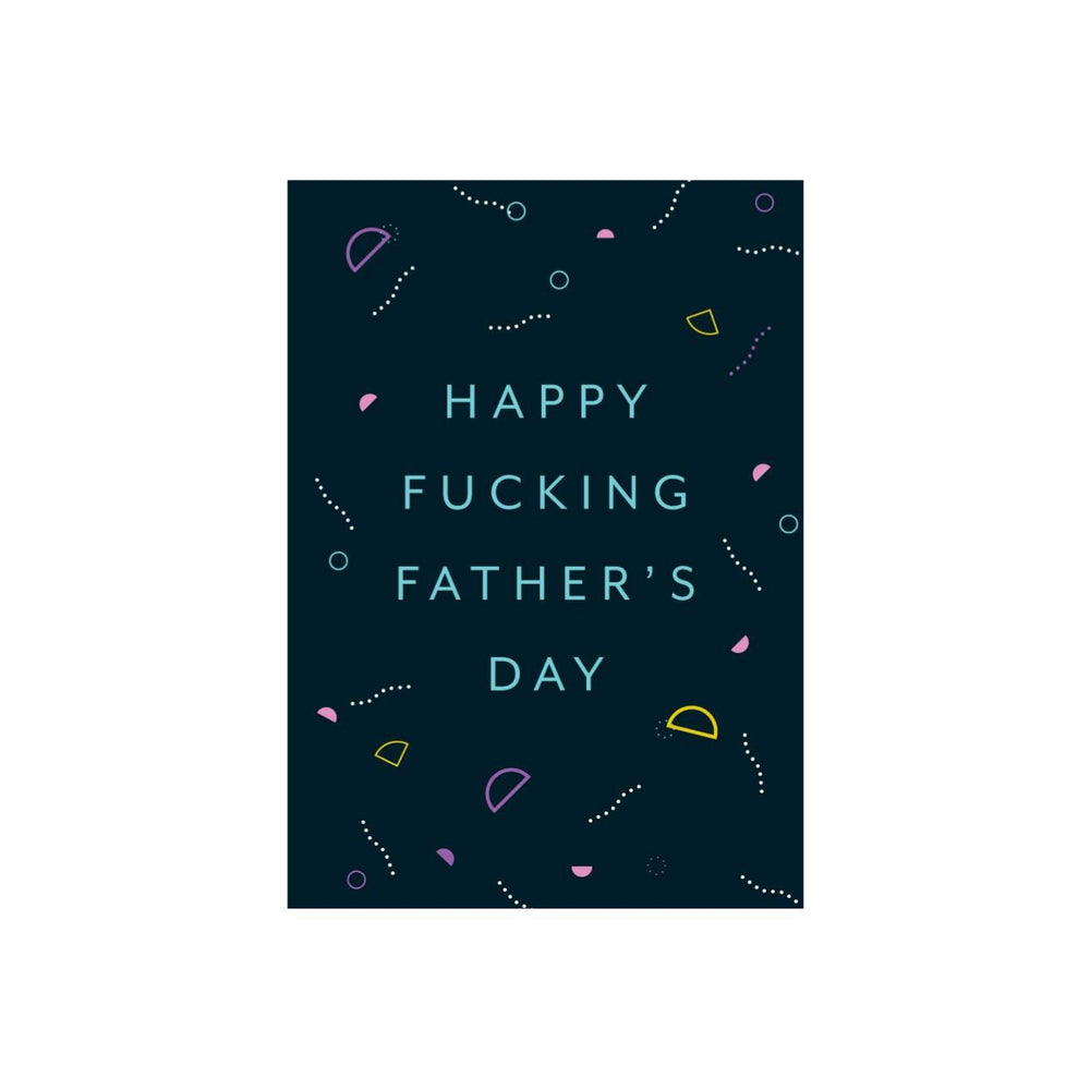 Iko Iko Patterned Card F*cking Fathers Day