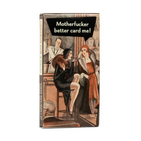 Mother F*cker Better Card Me Gum