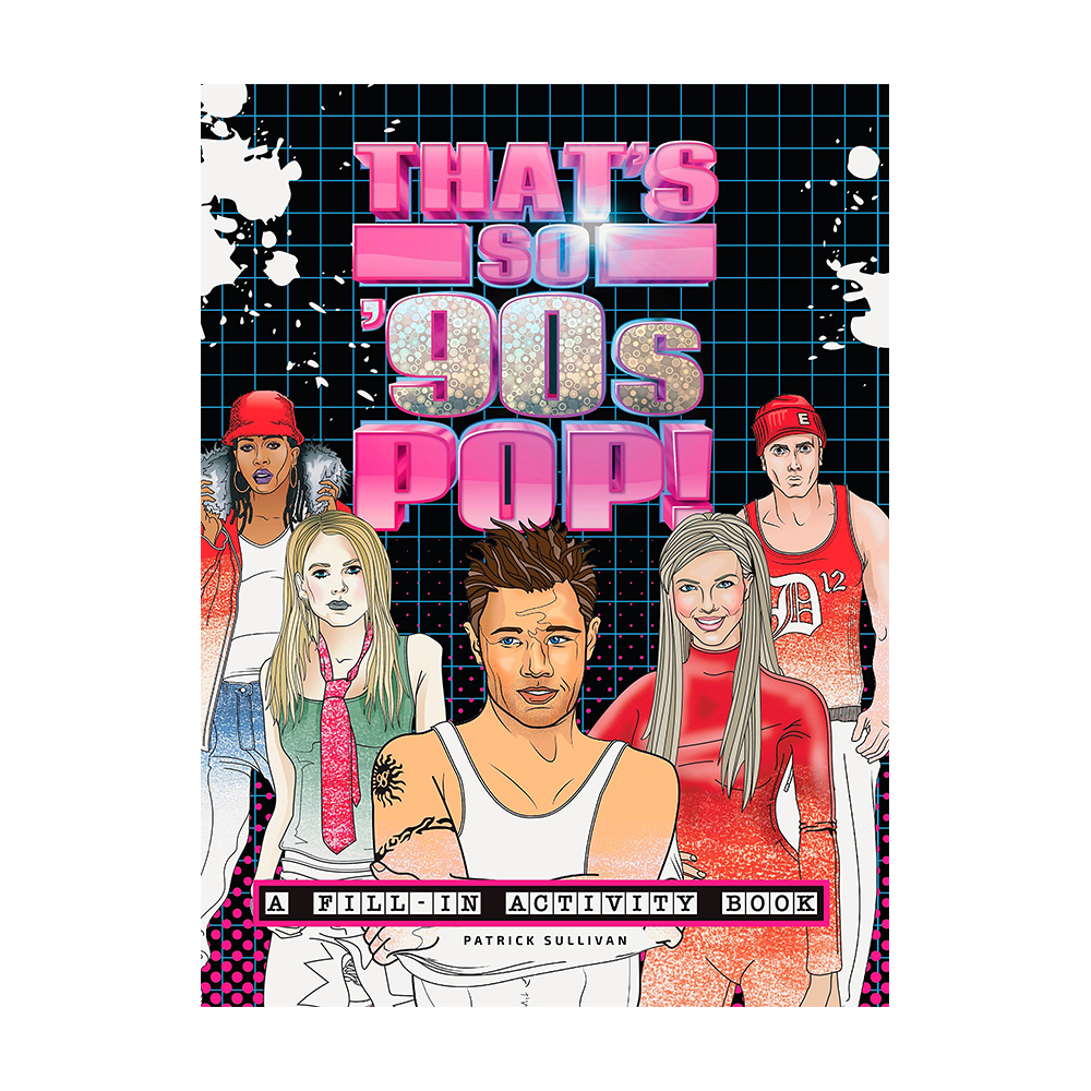 Thats so 90s A Fill in Activity Book
