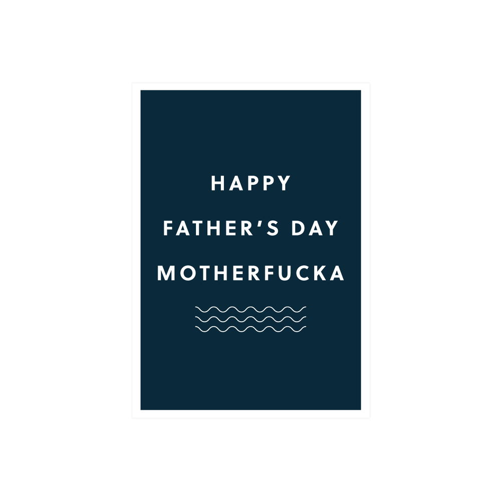Iko Iko Father's Day Card Mother F*cka